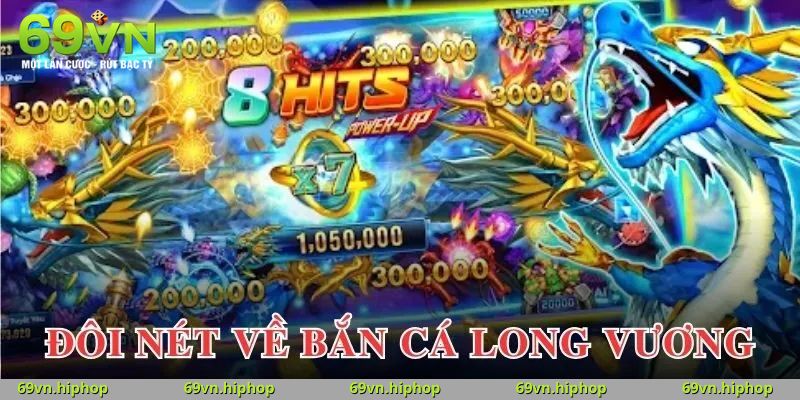 Khám phá đại dương huyền bí cùng Bắn Cá Long Vương 69VN
