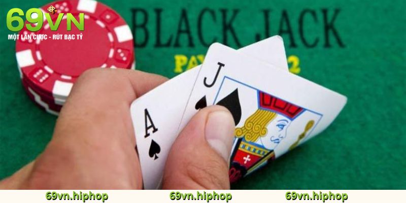 Bí kíp chơi blackjack 69VN để thắng đậm