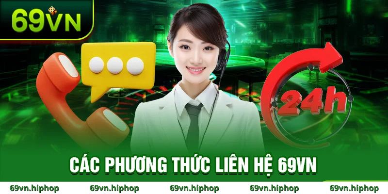 Các kênh liên hệ 69VN tiện lợi nhất