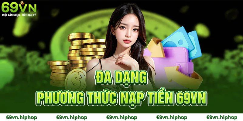 Đa dạng phương thức thanh toán tiền tại 69VN