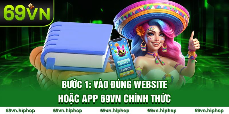 Hướng dẫn từng bước để đăng nhập 69VN