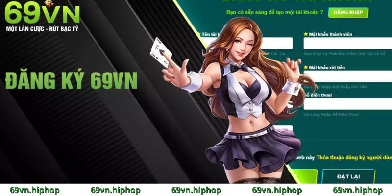 Những điều cần biết trước khi tạo tài khoản 69VN