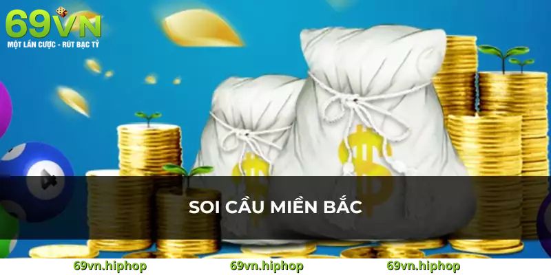 Soi cầu xổ số miền Bắc tại 69VN