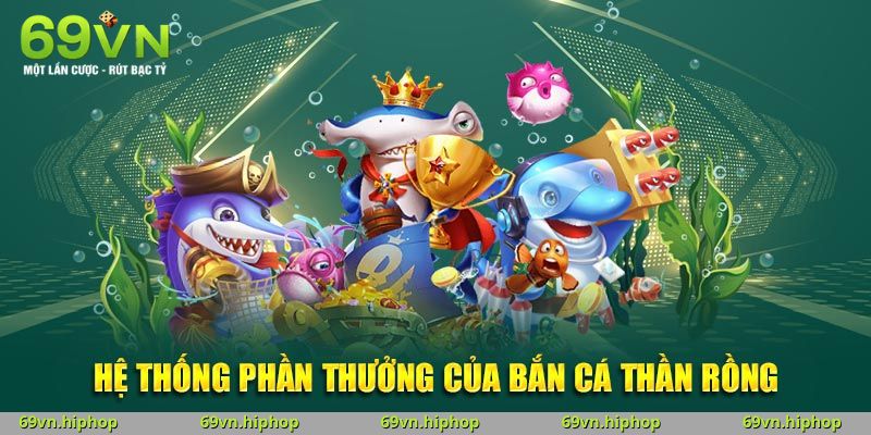 Sự khác biệt tạo nên thương hiệu bắn cá thần rồng 69VN