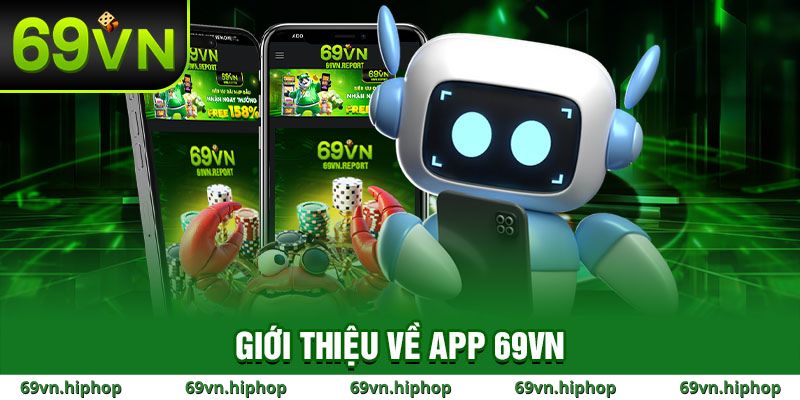 Tải App 69VN – Cổng giải trí trực tuyến hàng đầu